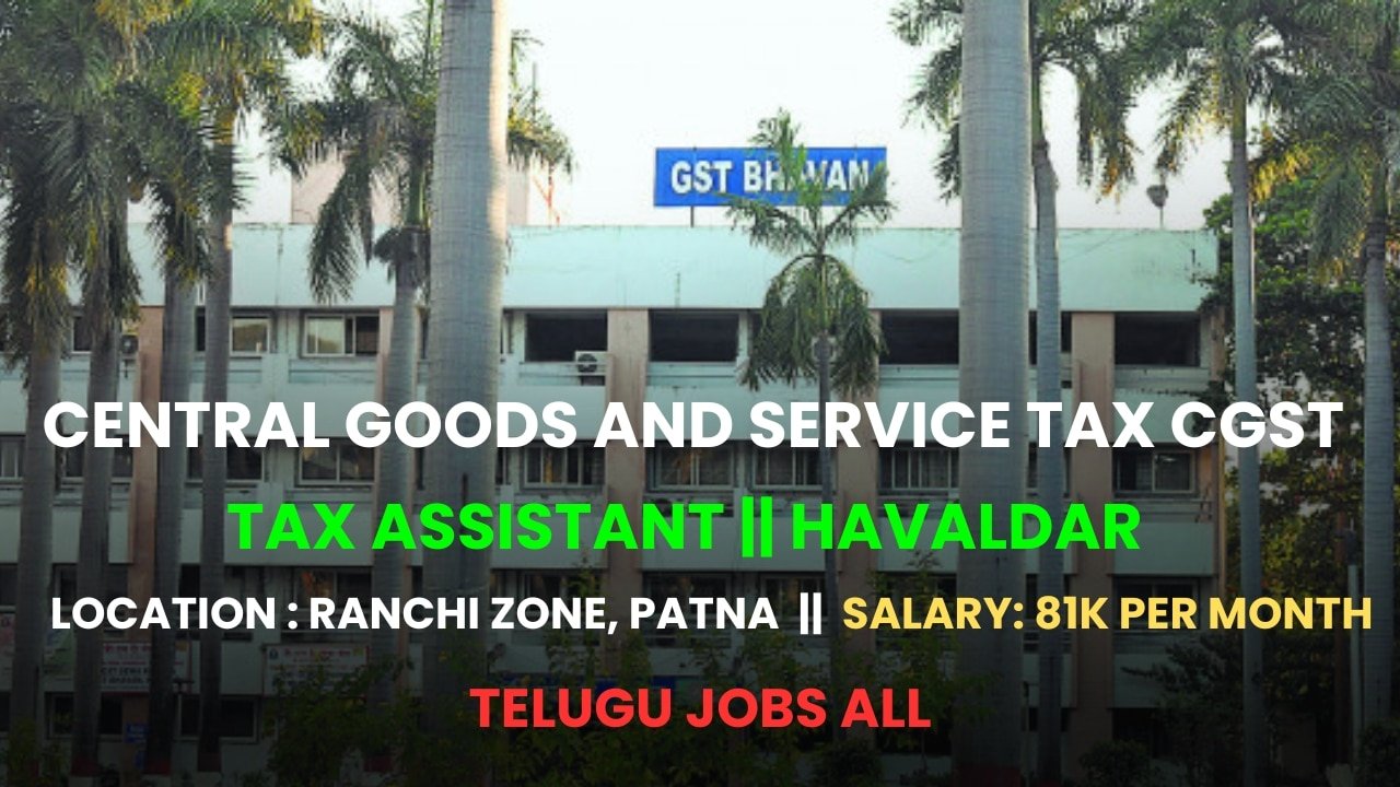 Central Goods and Service Tax CGST Recruitment Notification 2024